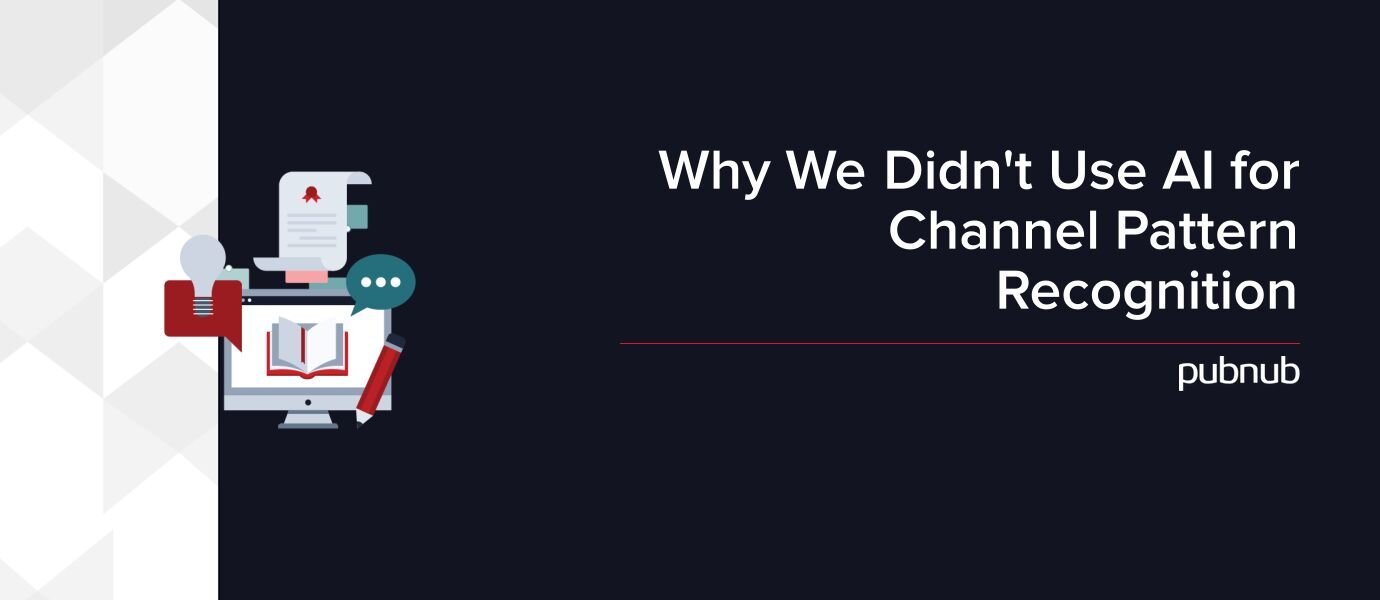 Why We Didn't Use AI for Channel Pattern Recognition