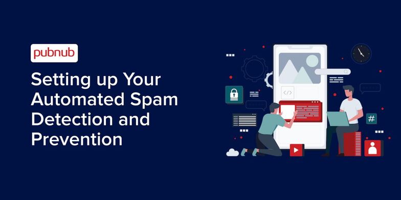 Setting up Your Automated Spam Detection and Prevention