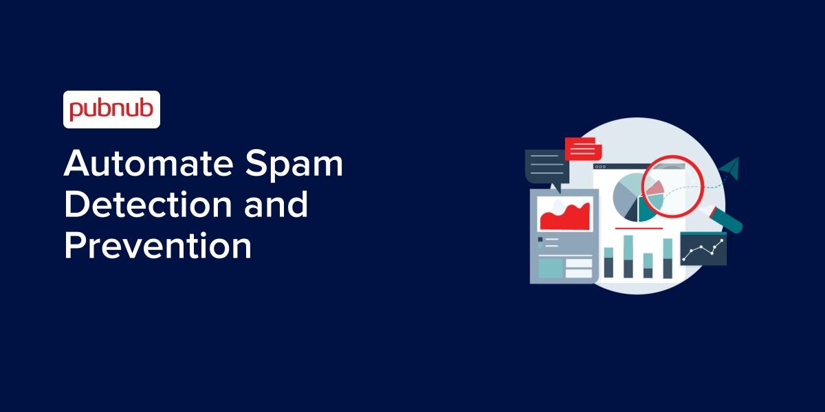 Automate Spam Detection and Prevention