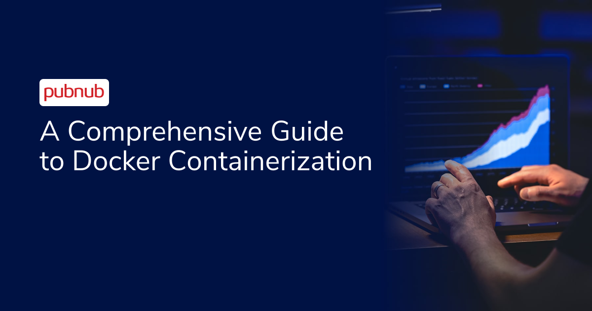 A Comprehensive Guide to Docker Containerization