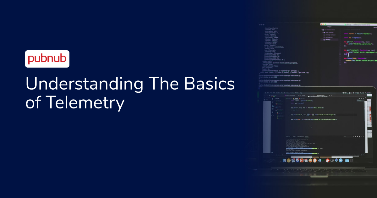 Understanding The Basics of Telemetry