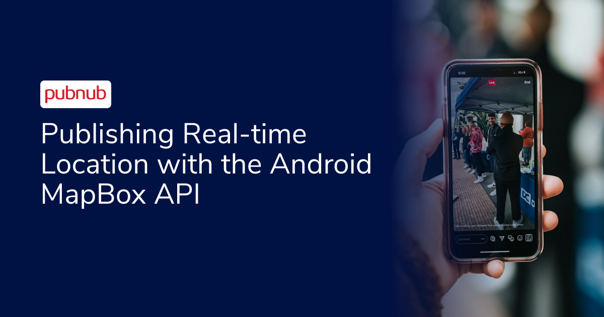Publishing Real-time Location with the Android MapBox API