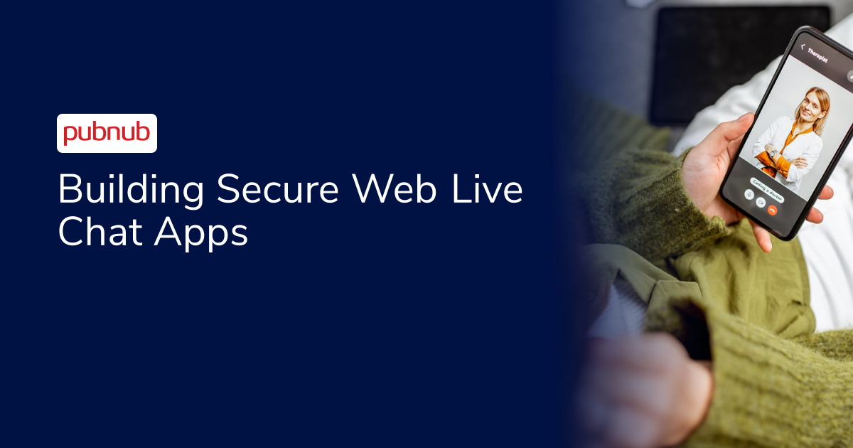 Building Secure Web Live Chat Apps