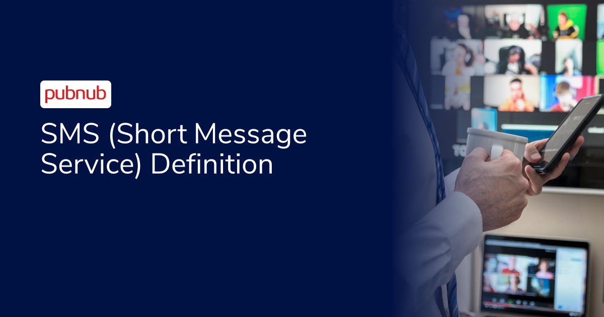 SMS (Short Message Service) Definition