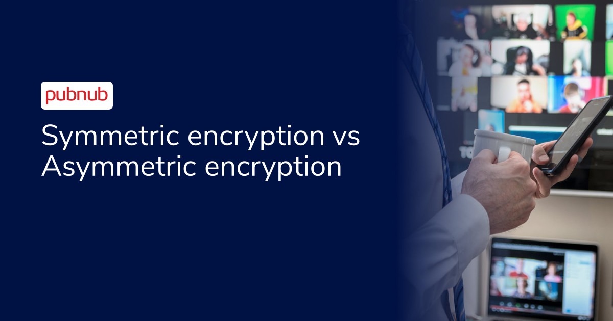 Symmetric encryption vs Asymmetric encryption