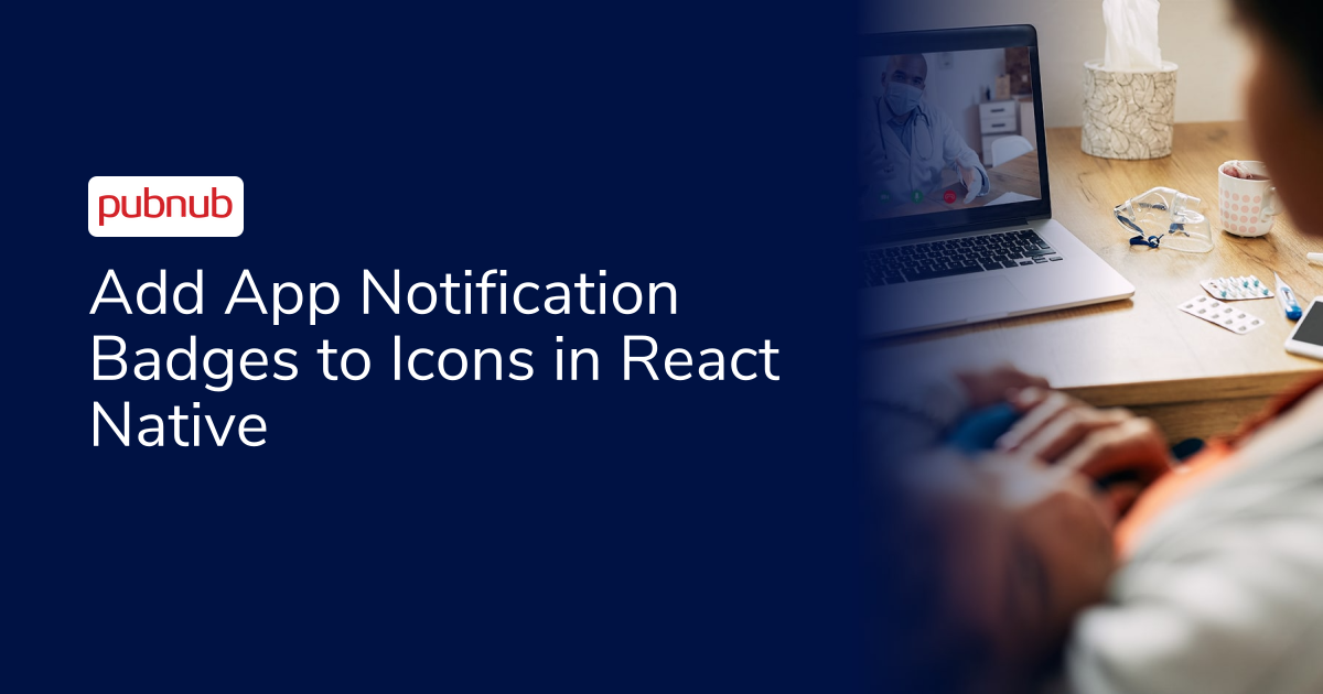 Add App Notification Badges to Icons in React Native