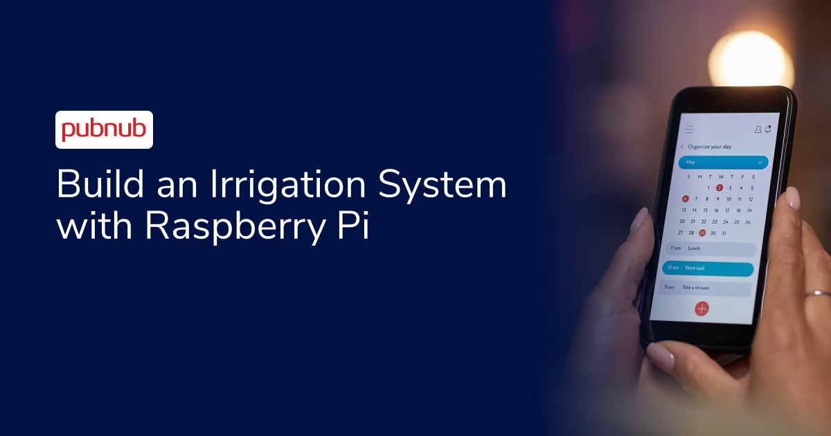 Build an Irrigation System with Raspberry Pi