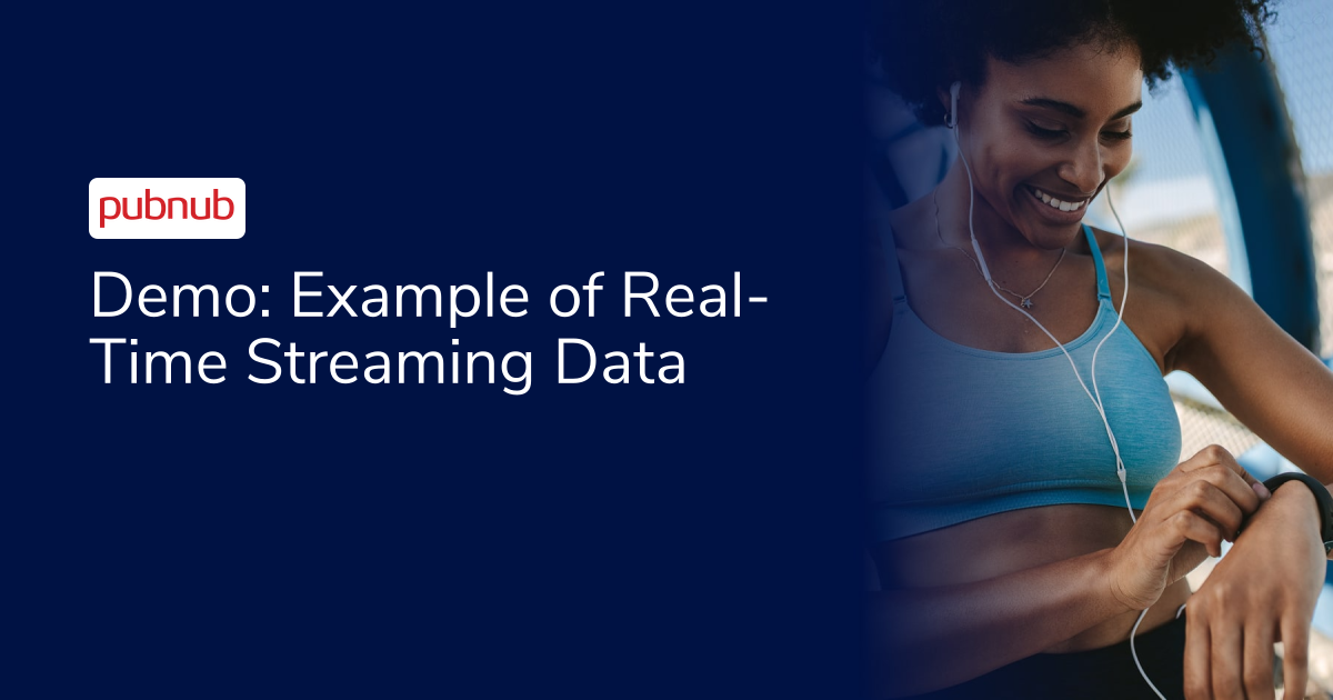Demo: Example of Real-Time Streaming Data