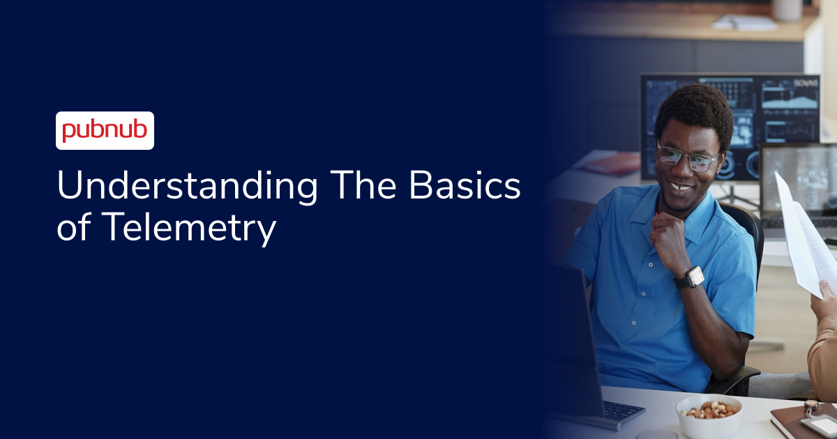 Understanding The Basics of Telemetry