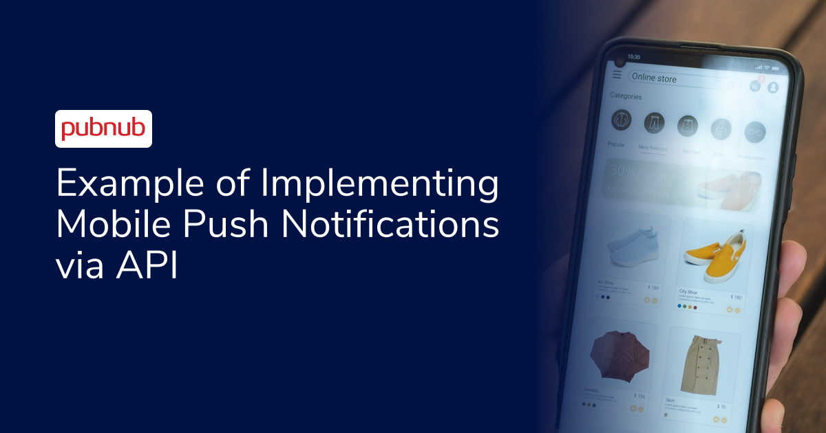 Example of Implementing Mobile Push Notifications via API