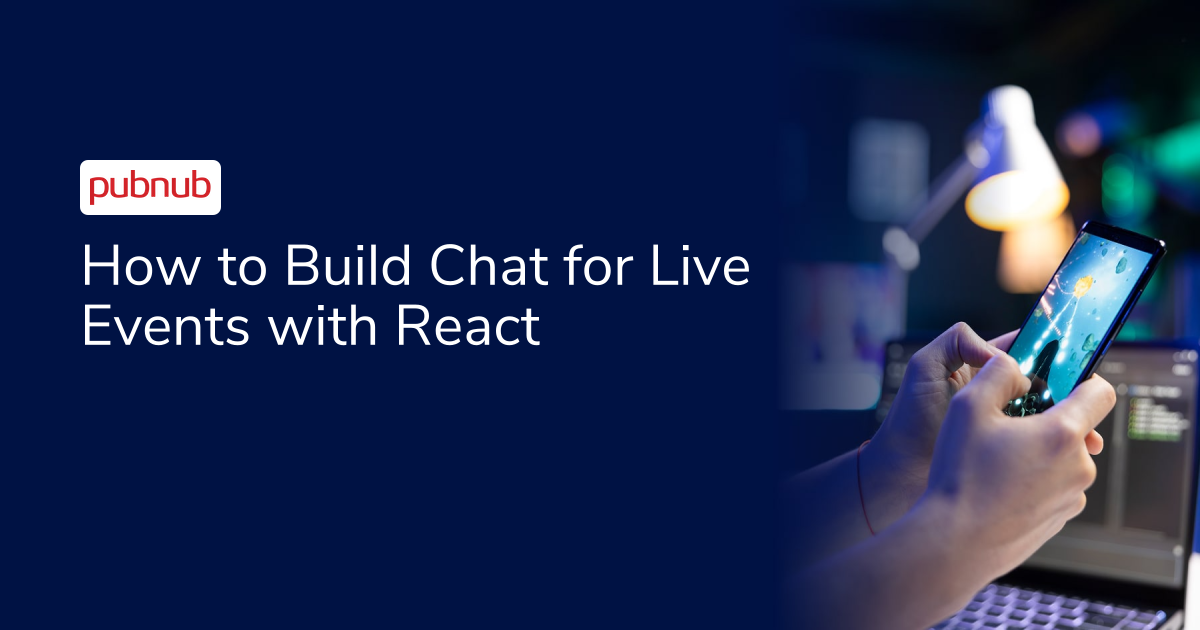 How to Build Chat for Live Events with React