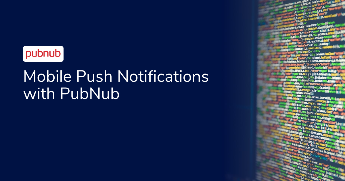 Mobile Push Notifications with PubNub